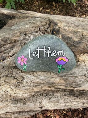 Hand-Painted Garden Rock "Let Them" with Pink & Purple Flowers